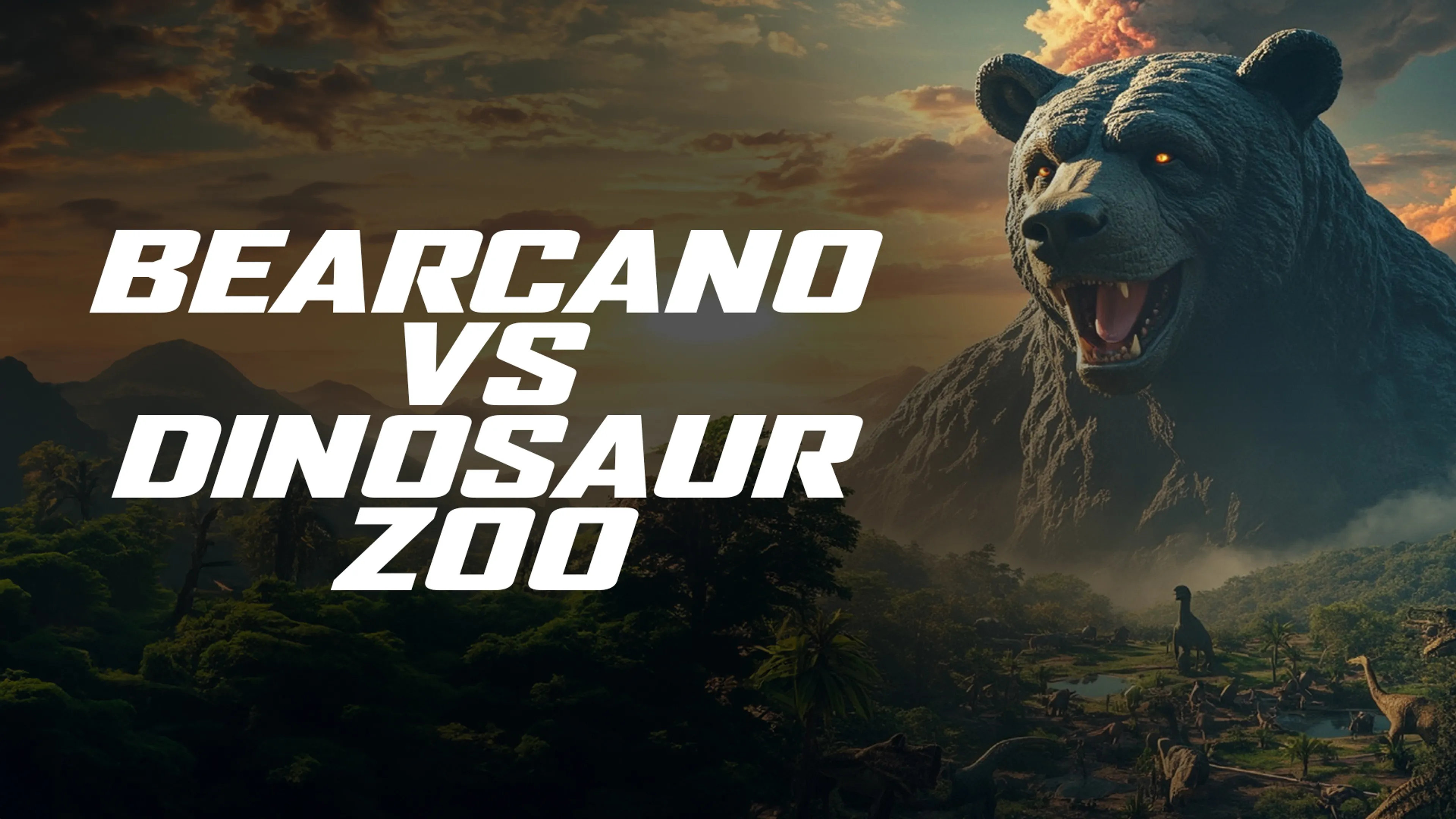 Bearcano vs Dinosaur Zoo poster